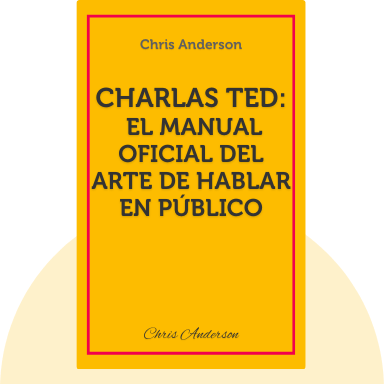 Charlas TED: El Manual Oficial del Arte de Hablar en Público
