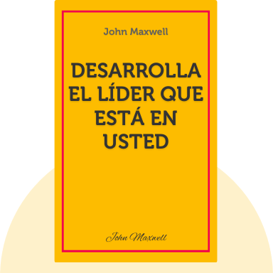 Desarrolla el lider que esta en usted - Mucho más que simples resúmenes de libros...