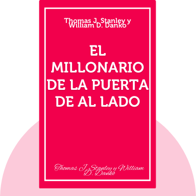 El Millonario de la Puerta de al Lado