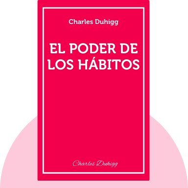 El Poder de los Hábitos