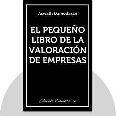 El pequeño libro de la valoración de empresas