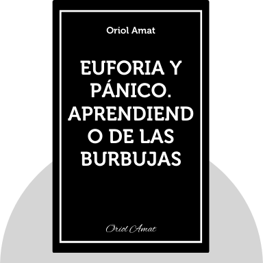 Euforia y Pánico. Aprendiendo de las burbujas
