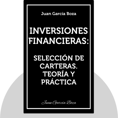 Inversiones financieras: Selección de carteras. Teoría y práctica