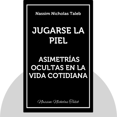 Jugarse la piel: Asimetrías ocultas en la vida cotidiana
