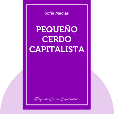 Pequeno Cerdo Capitalista - Mucho más que simples resúmenes de libros...