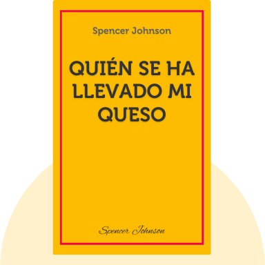 Quién se ha llevado mi queso