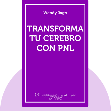 Transforma tu cerebro con PNL