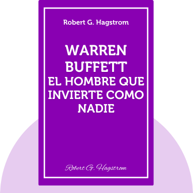 Warren Buffett: El hombre que invierte como nadie